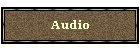 Audio